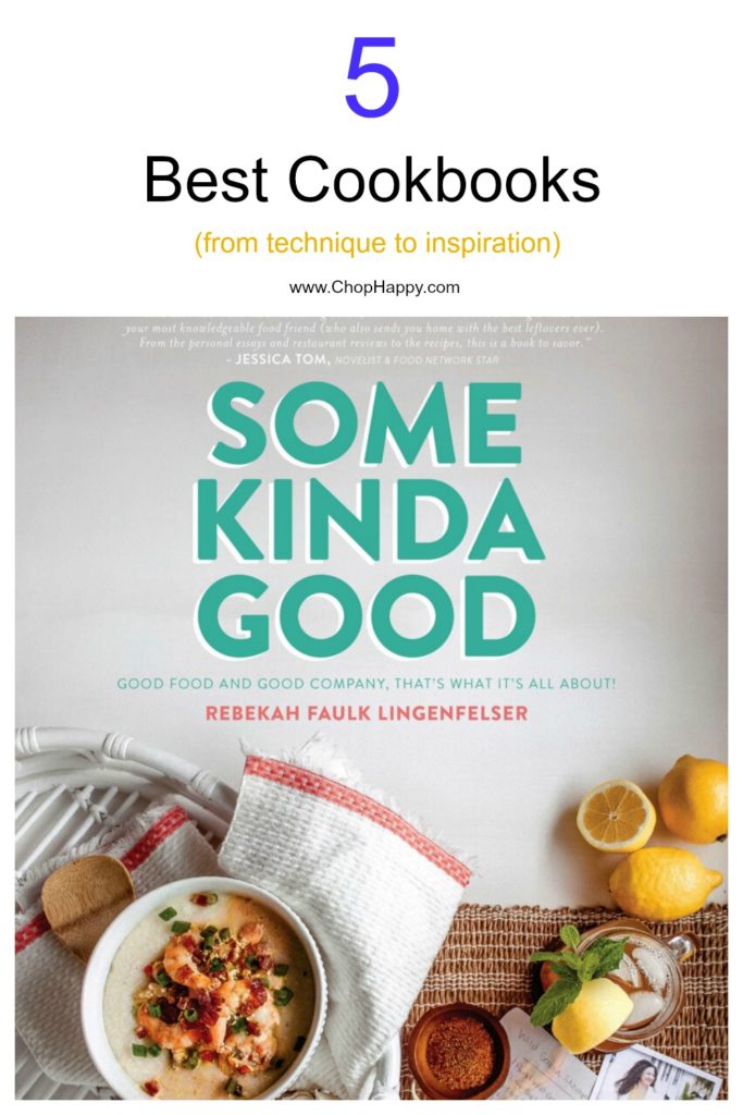 The 5 Best Cookbooks (from technique to inspiration) Chop Happy