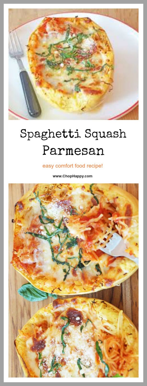 Spaghetti Squash Parmesan Recipe- comfort food hug that makes everyone smile each bite. This is so easy to make. Just sauce, parm cheese, mozzarella, spaghetti squash and spices. Get ready to make this your new favorite weeknight dinner. www.ChopHappy.com
