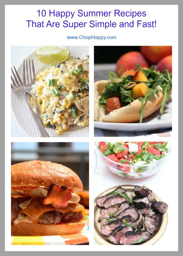 10 Happy Summer Recipes That Are Super Simple and Fast. Burgers, hot dogs, pasta salad and lots of pool party eats. Weather pool party, picnic, or barbaque these are easy recipes for your summer fun. Happy Cooking! www.ChopHappy.com 
