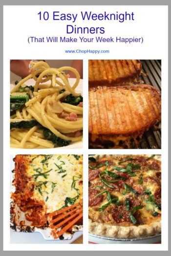 10 Easy Weeknight Dinners That Will Make Your Week Happier. These recipes are for the busy family. There are lots of #leftovers and pasta happiness. Happy Cooking! www.ChopHappy.com