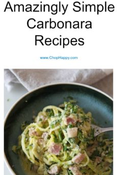 3 Amazingly Simple Carbonara Recipes. This is a perfect go to busy week recipe. Takes 20 minutes or less, very few ingredients, and so carb happy. Happy Cooking! www.ChopHappy.com #carbonara #pasta #easydinner