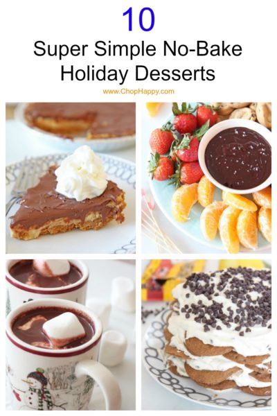 10 Super Simple No-Bake Holiday Desserts - Chop Happy