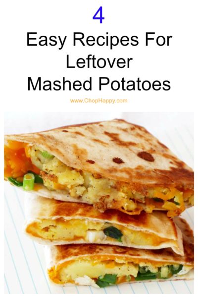 4 Easy Recipes For Leftover Mashed Potatoes - Chop Happy