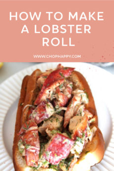 How To Make A Lobster Roll. What lobster to choose, the best lobster roll recipe, and both Connecticut lobster rolls and New England Lobster Rolls. Happy Summer Recipes. www.ChopHappy.com #NewEnglandLobsterRoll #Howtomakealobsterroll