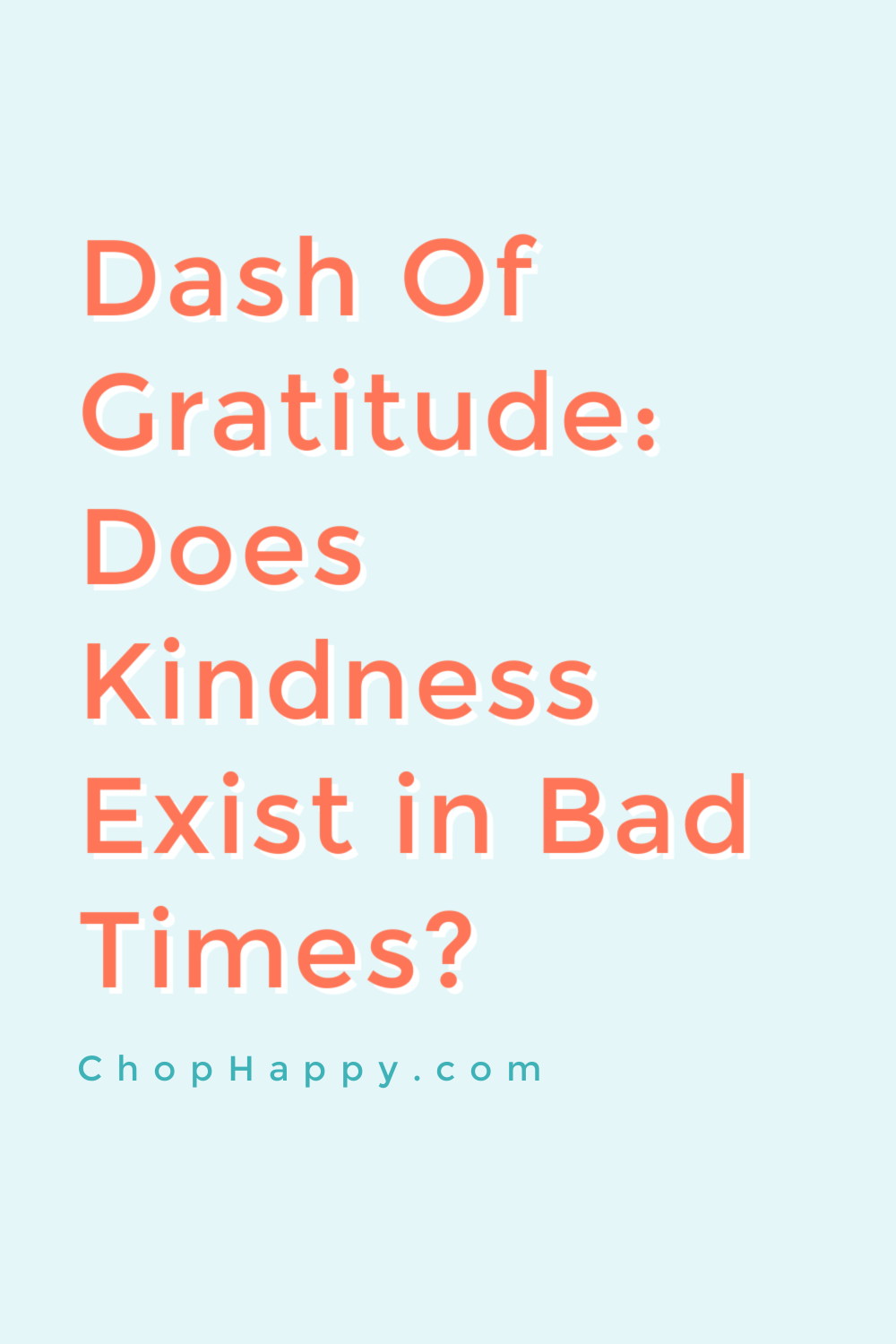 Dash of Gratitude: Does Kindness Exist in Bad Times? Even when things go wrong there is love hope and kindness. Happy Monday! #kindness #gratitude